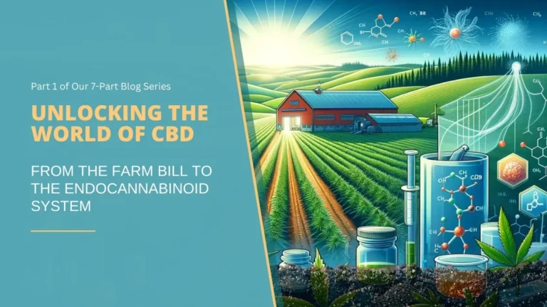 From the Farm Bill to the Endocannabinoid System Part 1 Blog Cover